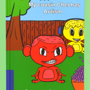 My Cousin Chest Has Autism, by Suzanne Bateman.