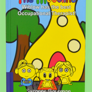 Wiblow Has the Best Occupational Therapist! by Suzanne Bateman.