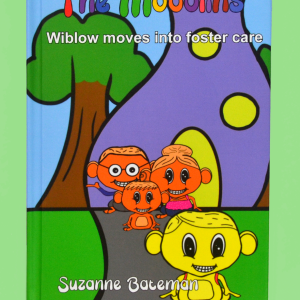 Wiblow Moves Into Foster Care, by Suzanne Bateman.