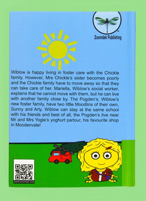 Wiblow Moves Foster Home, by Suzanne Bateman.